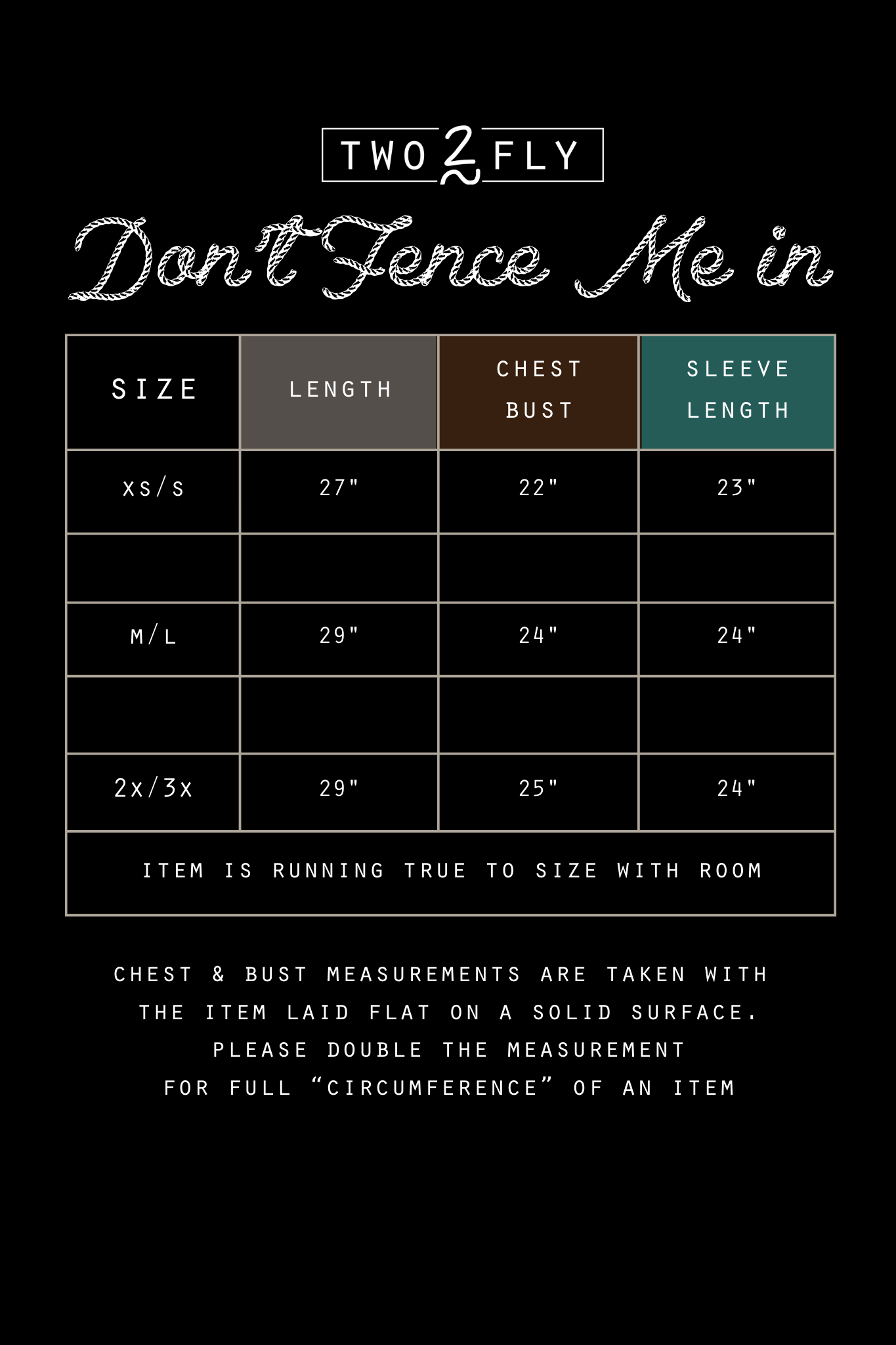 DONT FENCE ME IN *MIDNIGHT